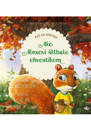 Ako Alexovi šklbalo chvostíkom