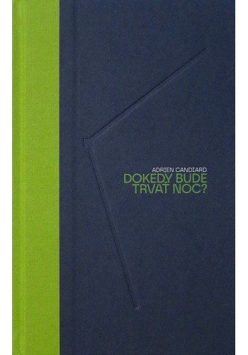 Dokedy bude trvať noc?