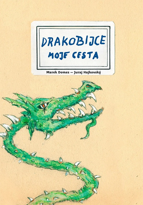 Drakobijce. Moje cesta