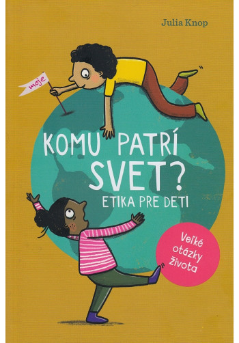 Komu patrí svet?