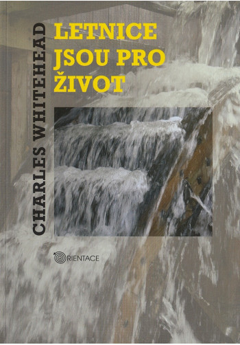 Letnice jsou pro život
