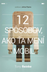 12 spsobov, ako a men mobil