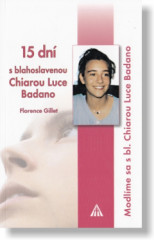 15 dn s blahoslavenou Chiarou Luce Badano