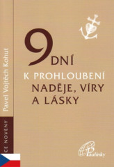 9 dn k prohlouben nadje, vry a lsky