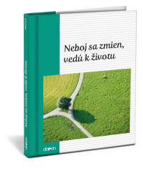 Neboj sa zmien, ved k ivotu