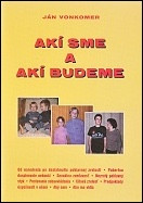 Ak sme a ak budeme