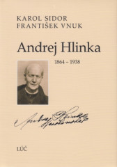 Andrej Hlinka (1864 - 1938)