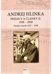 Andrej Hlinka: prejavy a �l�nky II. 1918 - 1938. Druh� zv�zok 1927 - 1938