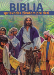 Biblia - sprievodca ivotom pre deti