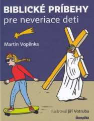 Biblick prbehy pre neveriace deti