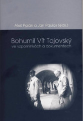 Bohumil Vt Tajovsk ve vzpomnkch a dokumentech