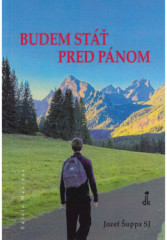Budem st� pred P�nom