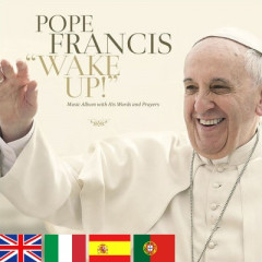 CD - Pope Francis - Wake up!