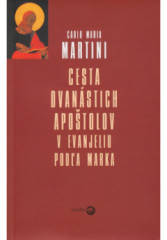 Cesta dvanstich apotolov a Evanjeliu poda Marka