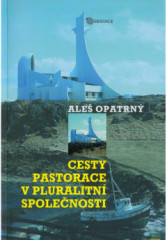Cesty pastorace v pluralitn� spole�nosti