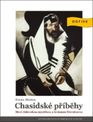 Chasidské příběhy. Mezi židovskou mystikou a krásnou literaturou