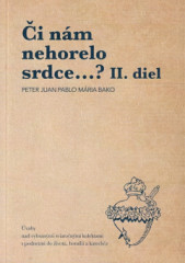 i nm nehorelo srdce...? II. diel