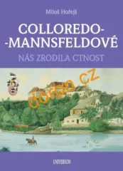 COLLOREDO-MANNSFELDOV. Ns zrodila ctnost