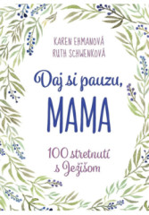 Daj si pauzu, mama