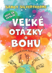 Deti sa ptaj vek otzky o Bohu