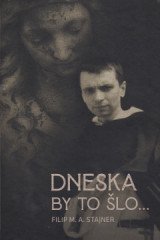 Dneska by to lo...