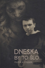 Dneska by to lo...