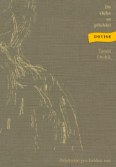 Do v�eho co p�ich�z�