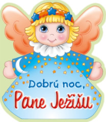 Dobr noc, Pane Jeiu