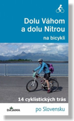 Dolu Vhom a dolu Nitrou na bicykli