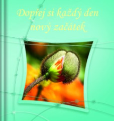 Dopej si kad den nov zatek