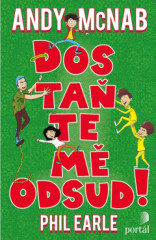 Dosta�te m� odsud