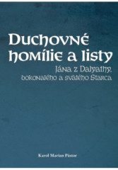 Duchovn homlie a listy Jna z Dalyathy, dokonalho a svtho Starca