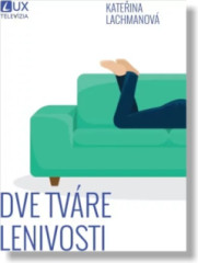 Dve tvre lenivosti