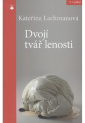 Dvoj� tv�� lenosti (2. vyd�n�)