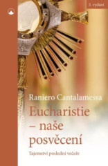 Eucharistie - nae posvcen (3. vydn)