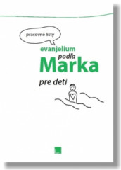 Evanjelium poda Marka pre deti - Pracovn listy