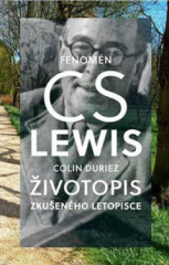 Fenomn C.S. Lewis: ivotopis zkuenho letopisce