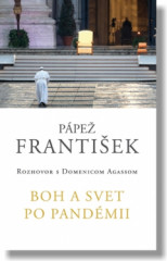 Frantiek: Boh a svet po pandmii