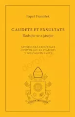Gaudete et exsultate. Radujte se a jsejte