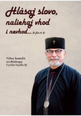 Hlsaj slovo, naliehaj vhod i nevhod