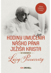 Hodiny umuenia nho Pna Jeia Krista vo videniach Luisy Piccarrety
