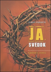 Ja, svedok - krov cesta