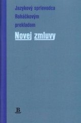 Jazykov sprievodca Rohkovm prekladom Novej zmluvy