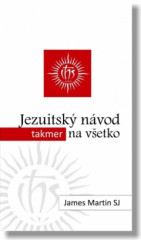 Jezuitsk nvod (takmer) na vetko (2. vydanie)