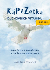 KPZetka DUCHOVNCH VITAMN pro eny a manelky v kadodennm boji