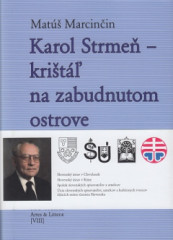 Karol Strme - krit na zabudnutom ostrove