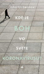 Kde je Boh vo svete koronavrusu?