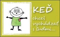 Ke chce vychdza s umi...