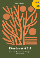 Kesanstv 2.0. Deset otzek, kter si potebujeme znovu poloit
