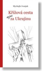 Křížová cesta nejen za Ukrajinu